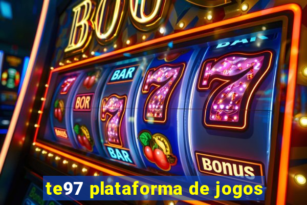 te97 plataforma de jogos